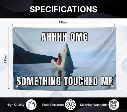 3x5 Feet Big Shark Flag with Funny Quote ''Ahhhh Omg Something Touched Me'' with Four Brass Grommets - Single Sided Banners with Waters Fish - Polyester Durable Wall Flags for Decorate Man Cave Frat